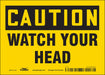Safety Sign 5 inx7 in Vinyl