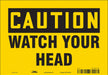 Safety Sign 7 inx10 in Vinyl