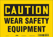 Safety Sign 7 in x 10 in Vinyl