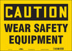 Safety Sign 10 in x 14 in Vinyl