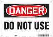 Safety Sign 7 in x 10 in Polyethylene