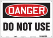 Safety Sign 10 in x 14 in Polyethylene