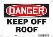 Safety Sign 7 in x 10 in Aluminum