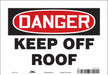 Safety Sign 7 in x 10 in Vinyl