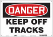Safety Sign 10 in x 14 in Polyethylene