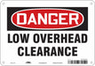 Safety Sign 7 in x 10 in Polyethylene
