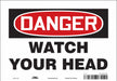 Safety Sign 7 inx10 in Vinyl