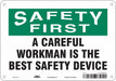Safety Sign 7 in x 10 in Polyethylene
