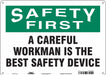 Safety Sign 10 inx14 in Polyethylene