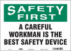 Safety Sign 10 in x 14 in Vinyl