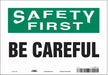 Safety Sign 7 in x 10 in Vinyl