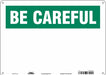 Safety Sign 10 inx14 in Aluminum