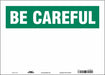Safety Sign 10 in x 14 in Vinyl