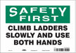 Safety Sign 7 in x 10 in Vinyl
