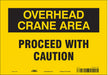 Safety Sign 7 inx10 in Vinyl