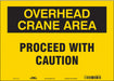 Safety Sign 10 inx14 in Vinyl