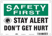 Safety Sign 7 inx10 in Polyethylene