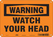 Safety Sign 7 in x 10 in Polyethylene