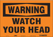 Safety Sign 10 in x 14 in Vinyl