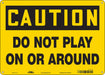 Safety Sign 10 in x 14 in Polyethylene
