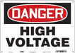 J6931 Safety Sign 10 inx14 in Polyethylene