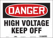 Safety Sign 10 in x 14 in Vinyl