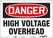 J6933 Safety Sign 10 inx14 in Polyethylene