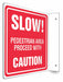 Safety Sign 8 inx8 in PETG