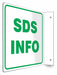 Safety Sign 8 inx8 in PETG