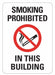 No Smoking Sign 7 inx10 in Plastic