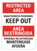 Restricted Area Sign 14inx10in Plastic