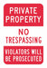 No Trespass Private Propty Sign 18x12in