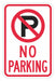 No Parking Sign 18 x 12 