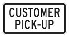 Pickup Only Sign 12 x 24 