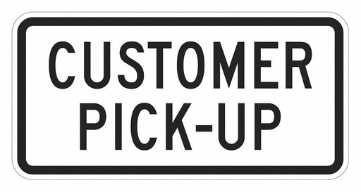 Pickup Only Sign 12 x 24 