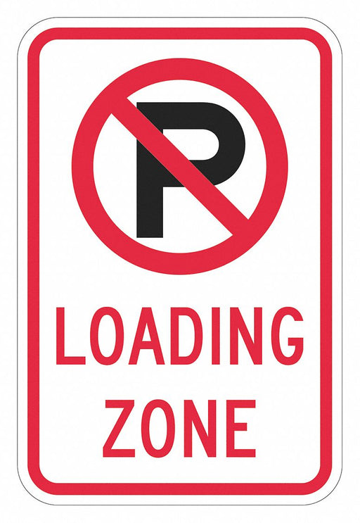 Loading Zone No Parking Sign 18 x 12 