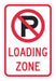Loading Zone No Parking Sign 18 x 12 