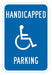 ADA Handicapped Parking Sign 18 x 12 