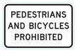 Pedestrians and Bicycles Prohibited Sign