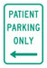 Patient Parking Sign 18 x 12 