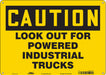 Safety Sign 10 in x 14 in Polyethylene