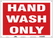 K1079 Safety Sign 10 in x 14 in Polyethylene