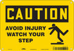 Safety Sign 7 inx10 in Polyethylene