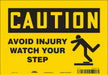 Safety Sign 7 inx10 in Vinyl