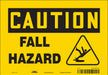 Safety Sign 7 inx10 in Vinyl
