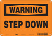 Safety Sign 7 inx10 in Polyethylene