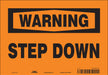 Safety Sign 7 inx10 in Vinyl