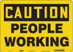 Safety Sign 10 in x 14 in Polyethylene