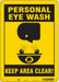 Safety Sign 14 in x 10 in Polyethylene