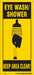 Safety Sign 18 in x 8 in Polyethylene